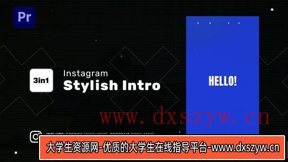 INS时尚介绍PR模版 Instagram Stylish Intro for Premiere Pro-大学生资源网